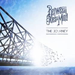 Between Skies And Mind : The Journey Between Skies And Mind : The Journey